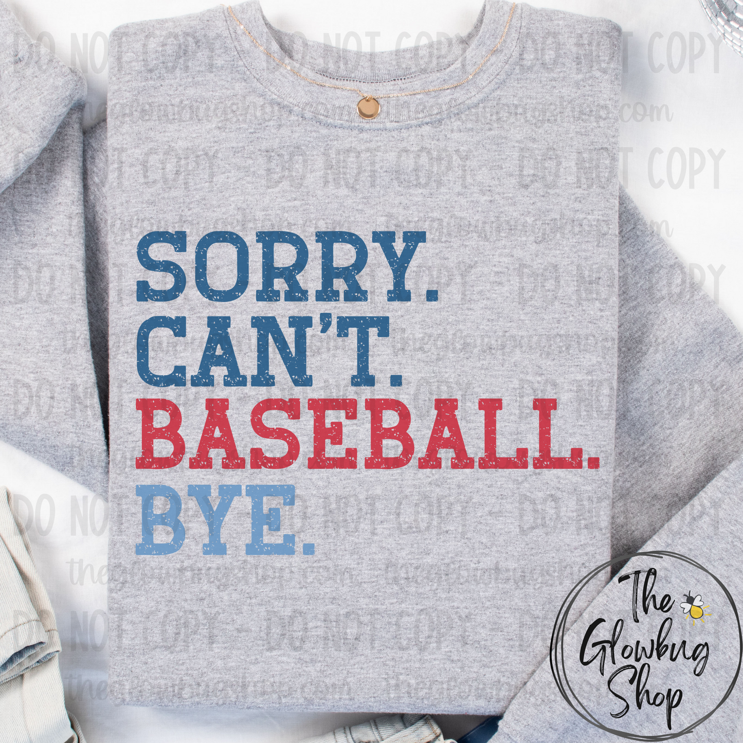 SORRY CANT BASEBALL BYE 3