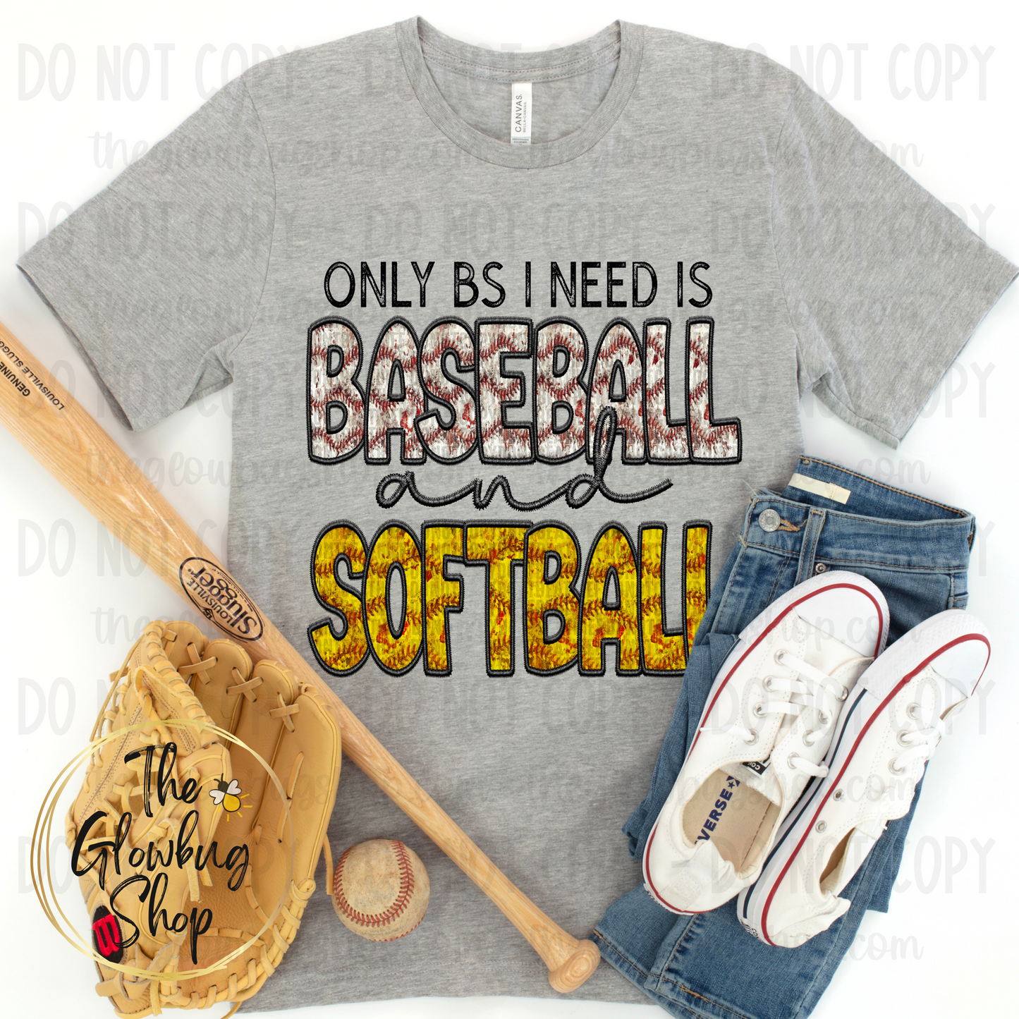 The Only BS I Need Is BASEBALL and SOFTBALL