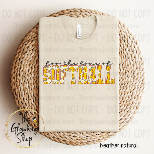 for the love of SOFTBALL