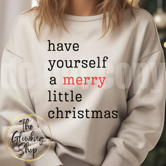 Have Yourself A Merry Little Christmas