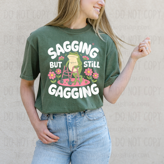 Sagging But Still Gagging