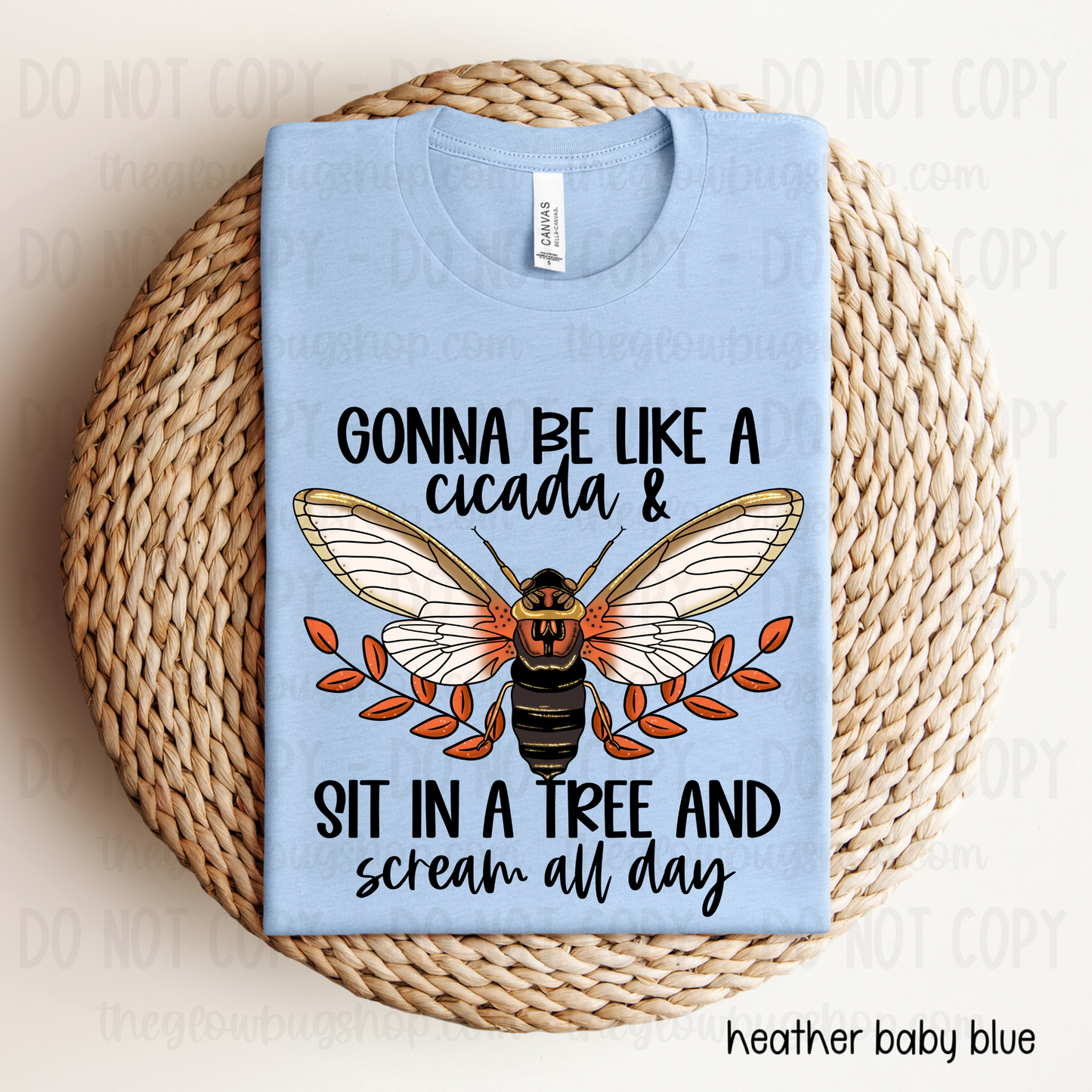 Gonna Be Like A Cicada