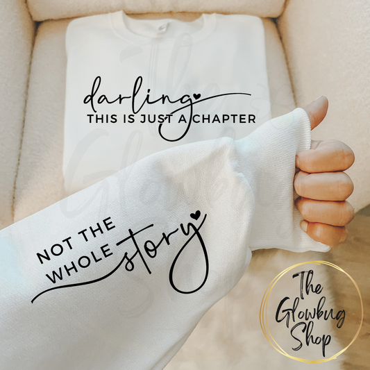 Darling This Is Just A Chapter (black ink) (with sleeve)