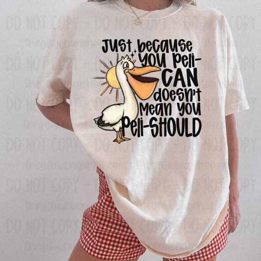 Just Because You Peli-can