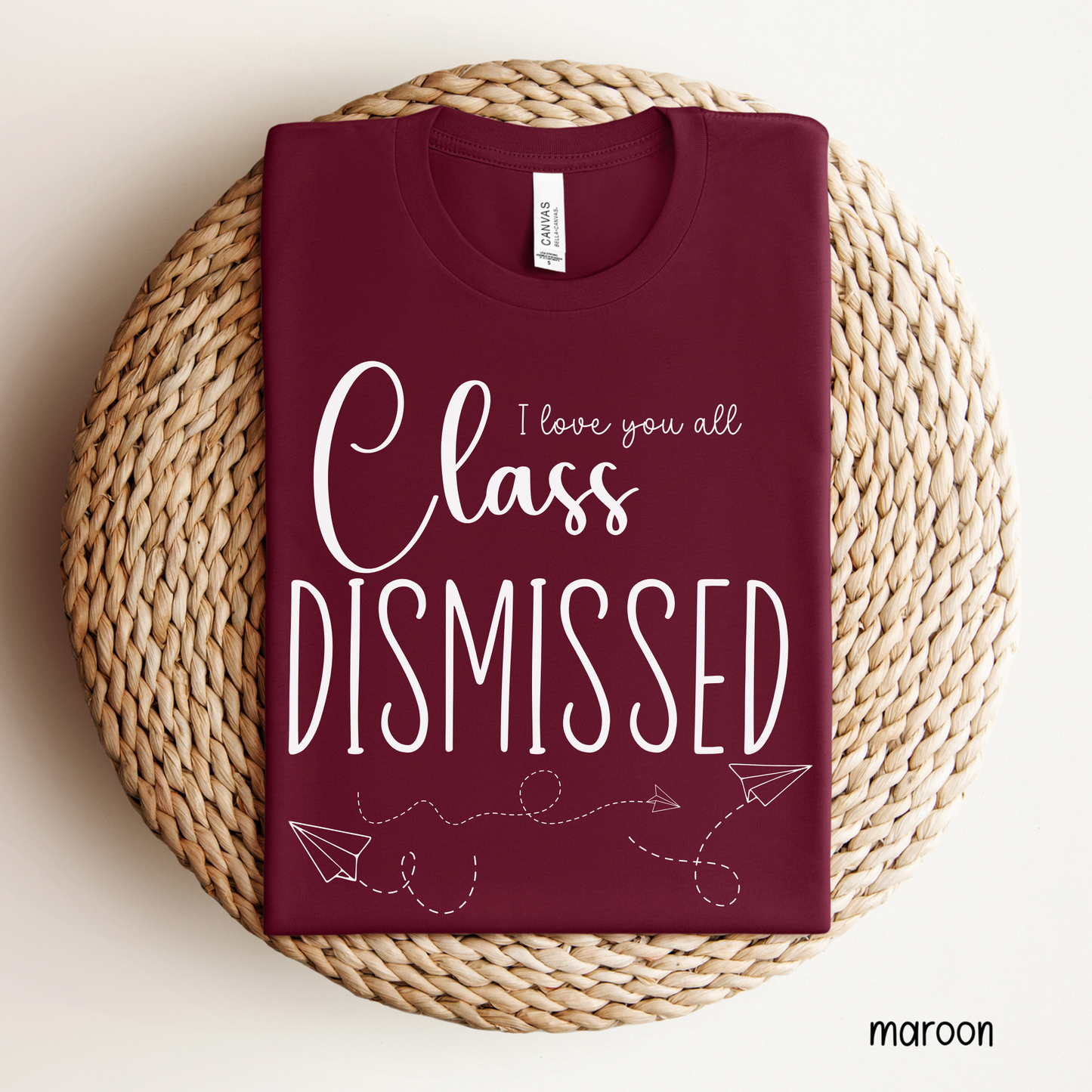 Class Dismissed (white ink)