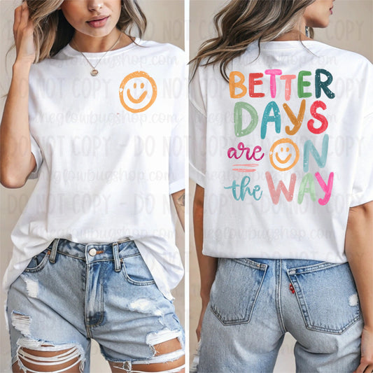 Better Days are On The Way