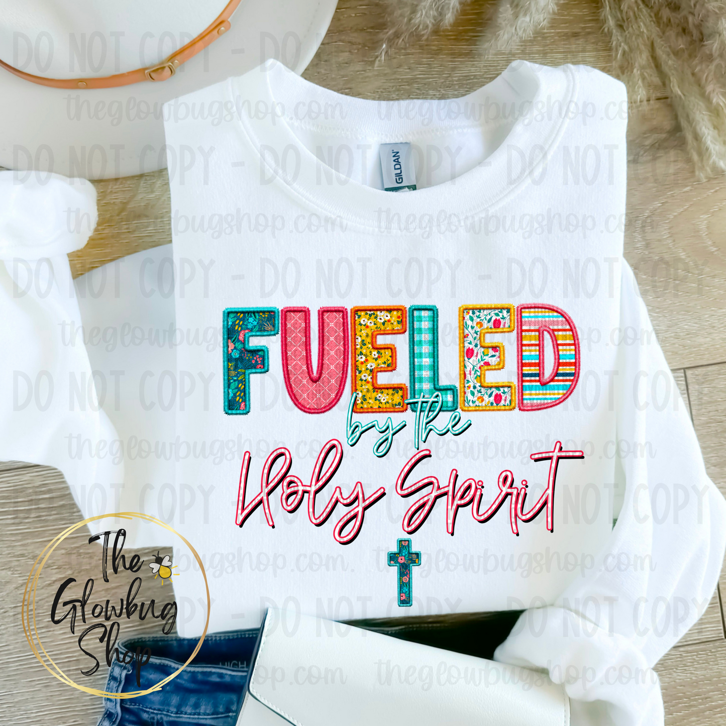 Fueled By The Holy Spirit (faux embroidery)