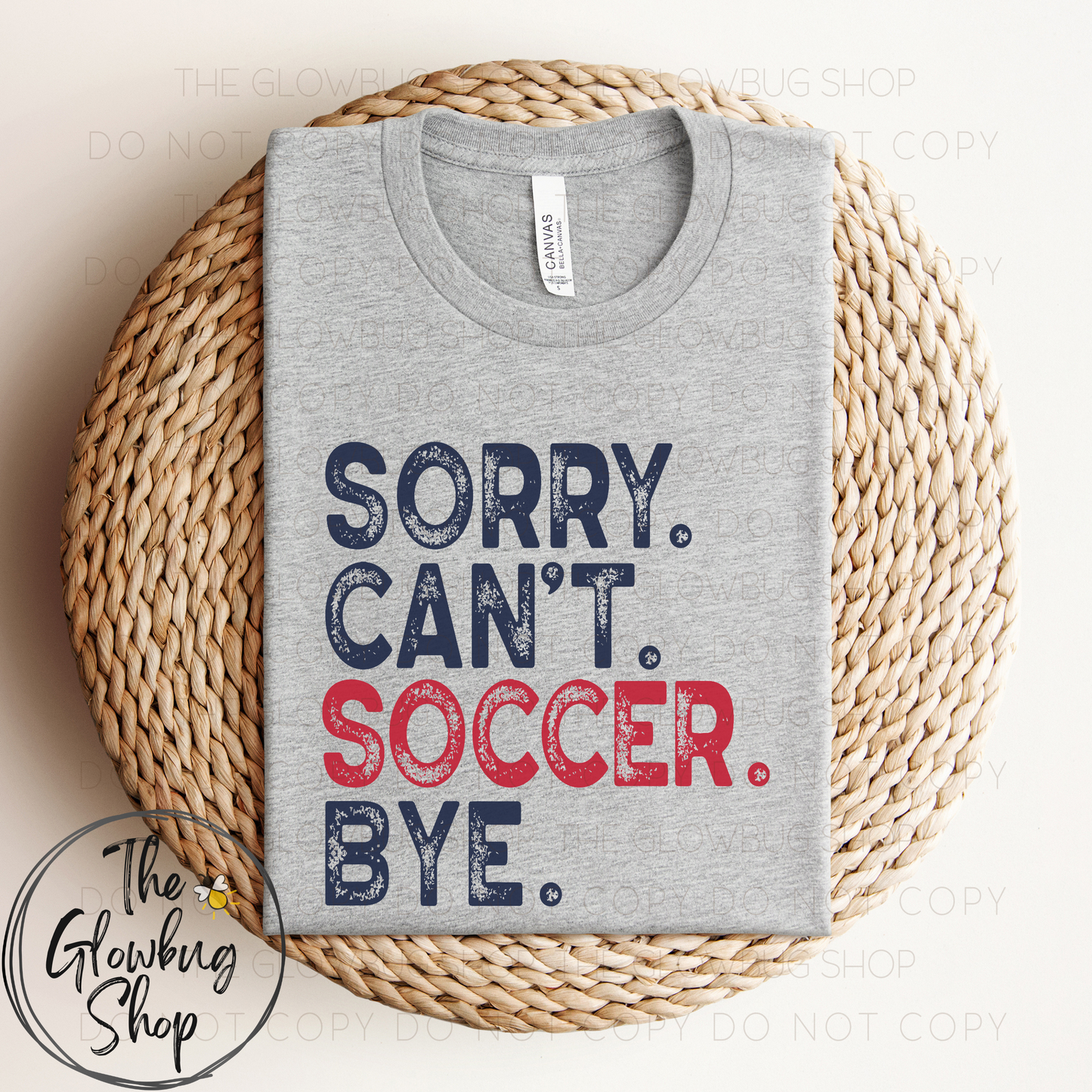 SORRY CANT SOCCER BYE 2