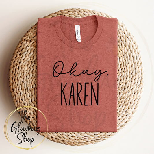 Okay Karen
