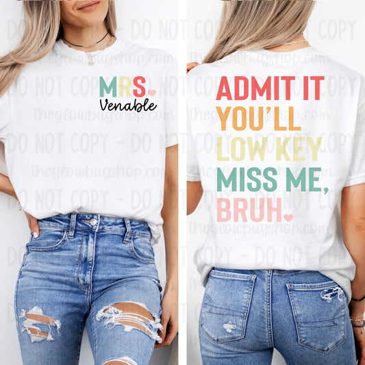 Admit It You'll Low Key Miss Me