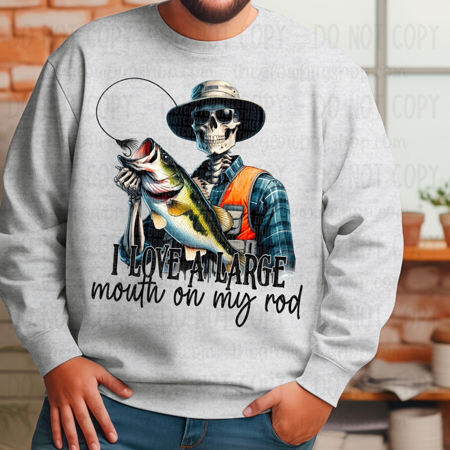 I Love A Large Mouth On My Rod (fishing)