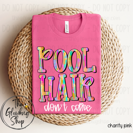 Pool Hair don’t care (white ink)