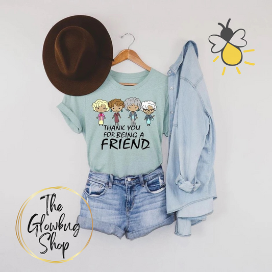 Thank You For Being A Friend