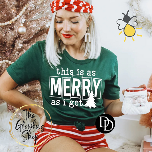 This Is As Merry As I get