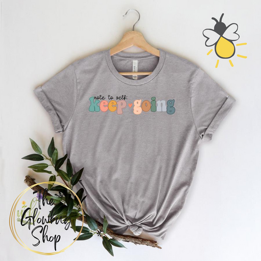 Note To Self: Keep Going