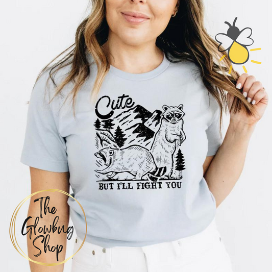 Cute But I'll Fight You