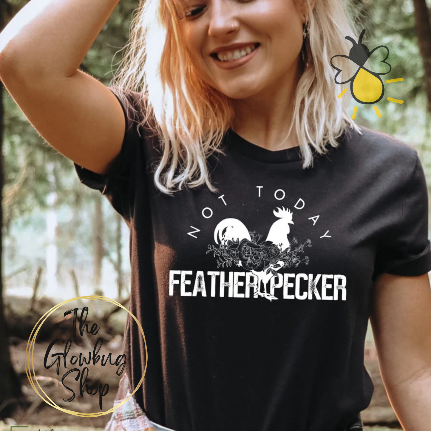 Not Today Featherpecker