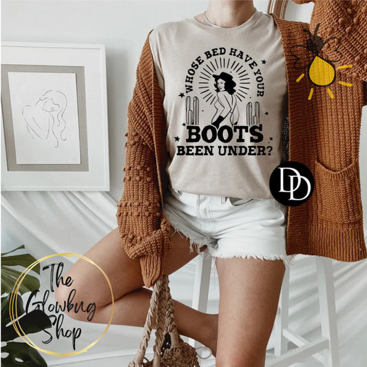 Whose Bed Have Your Boots Been Under