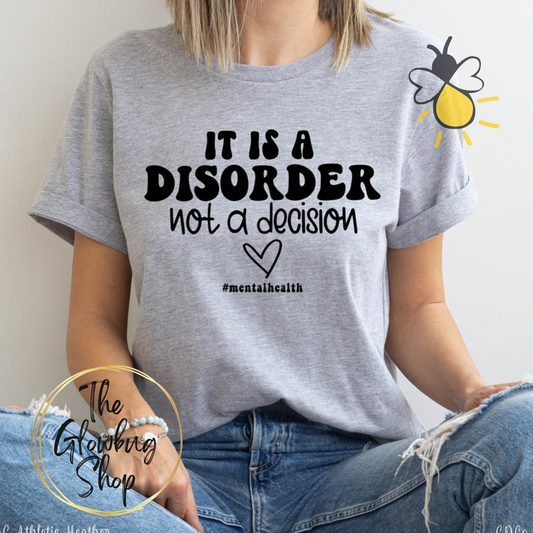 It Is A Disorder Not A Decision