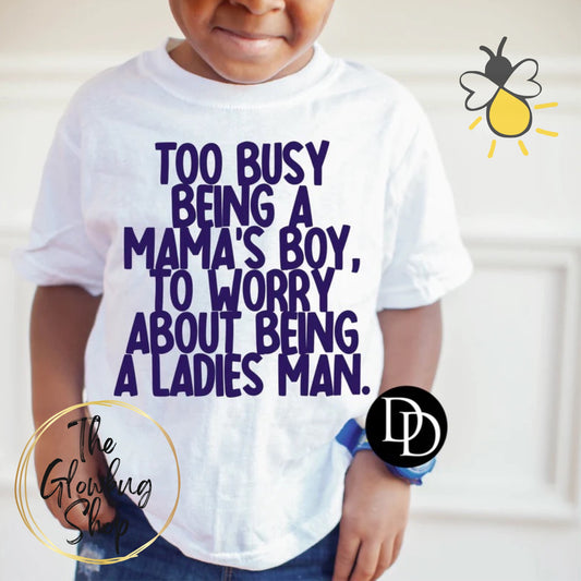 Too Busy Being A Mama's Boy