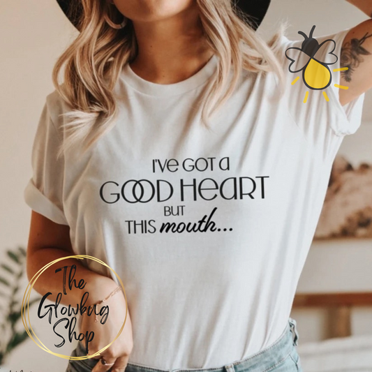 I've Got A Good Heart