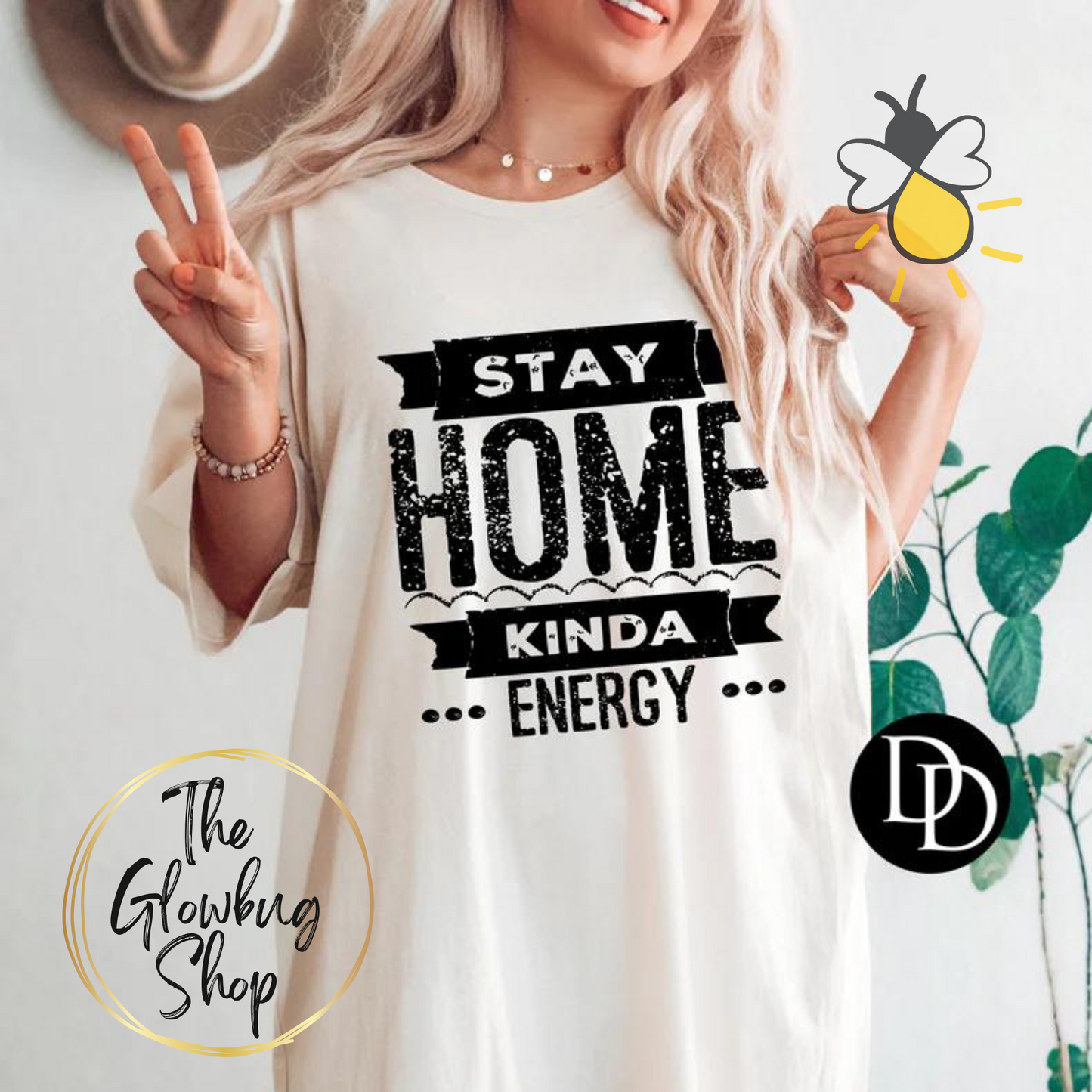 Stay Home Kinda Energy