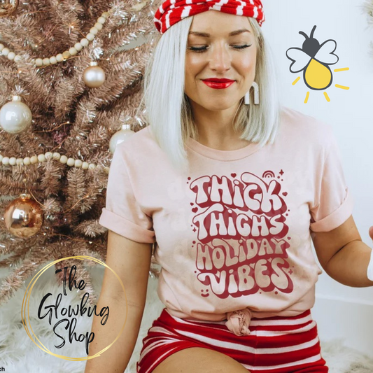 Thick Thighs Holiday Vibes