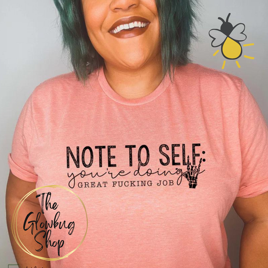 Note To Self...You're Doing A Great F*cking Job