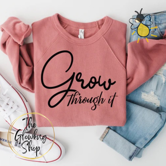 Grow Through It