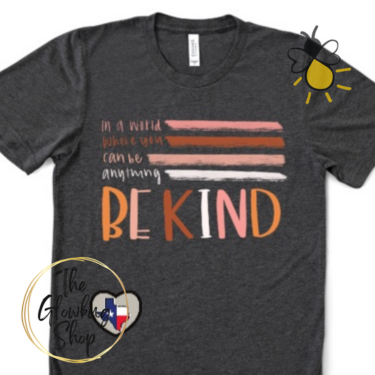 In A World...Be Kind Rainbow