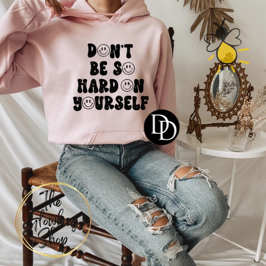 Don't Be So Hard On Yourself