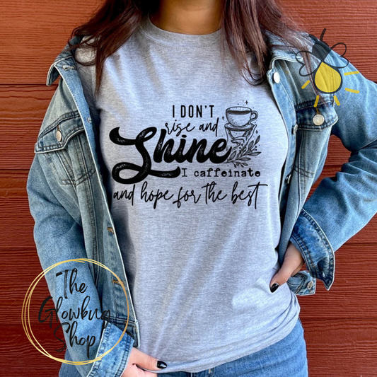 I Don't Rise And Shine