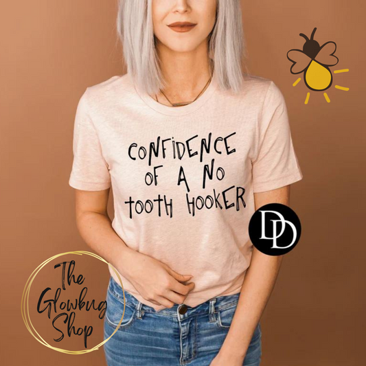 Confidence Of A No Tooth Hooker