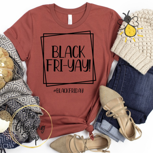 Black Fri-Yay!