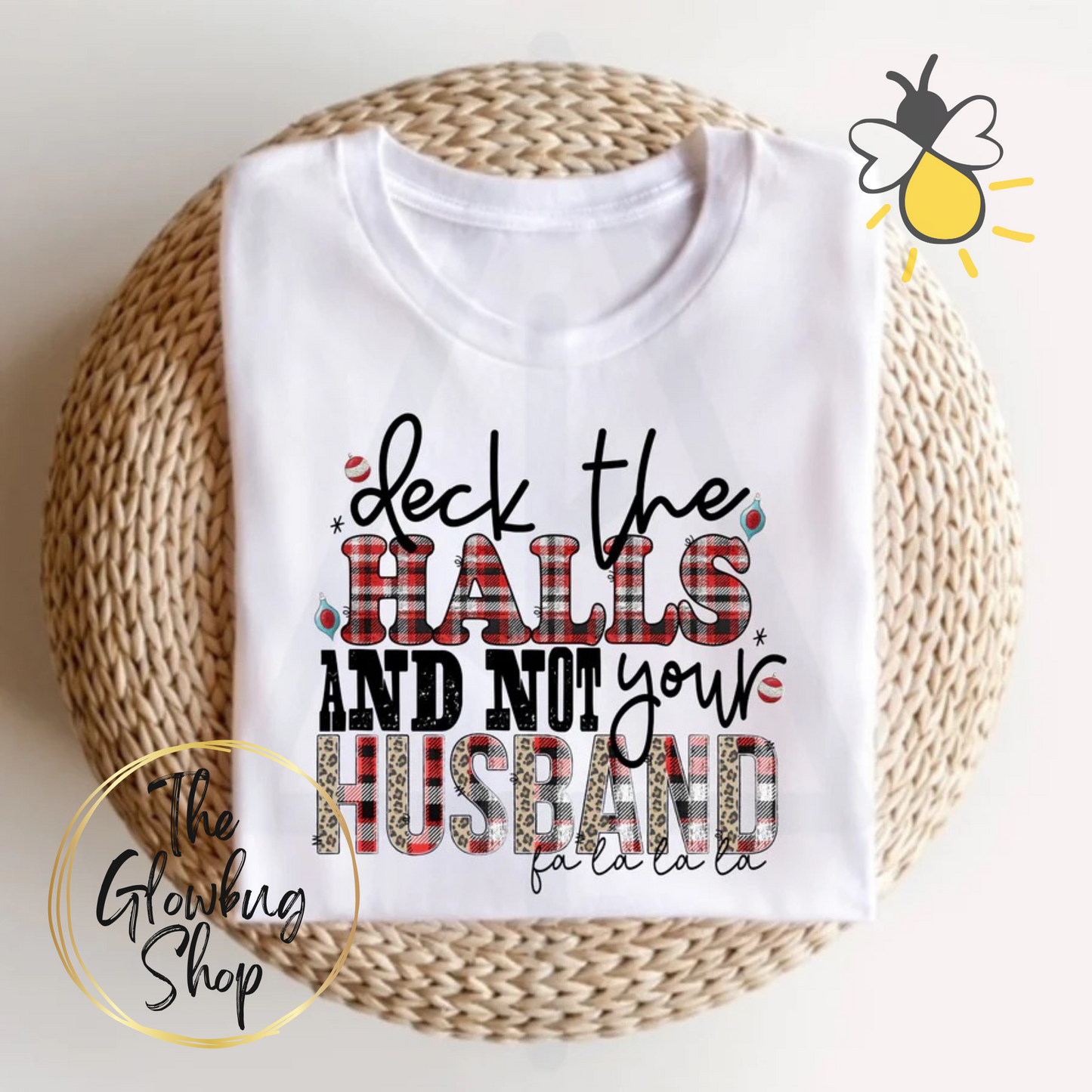 Deck The Halls And Not Your Husband