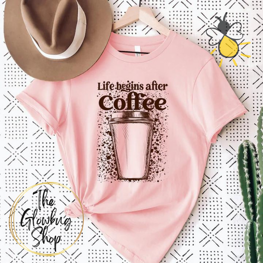 Life Begins After Coffee
