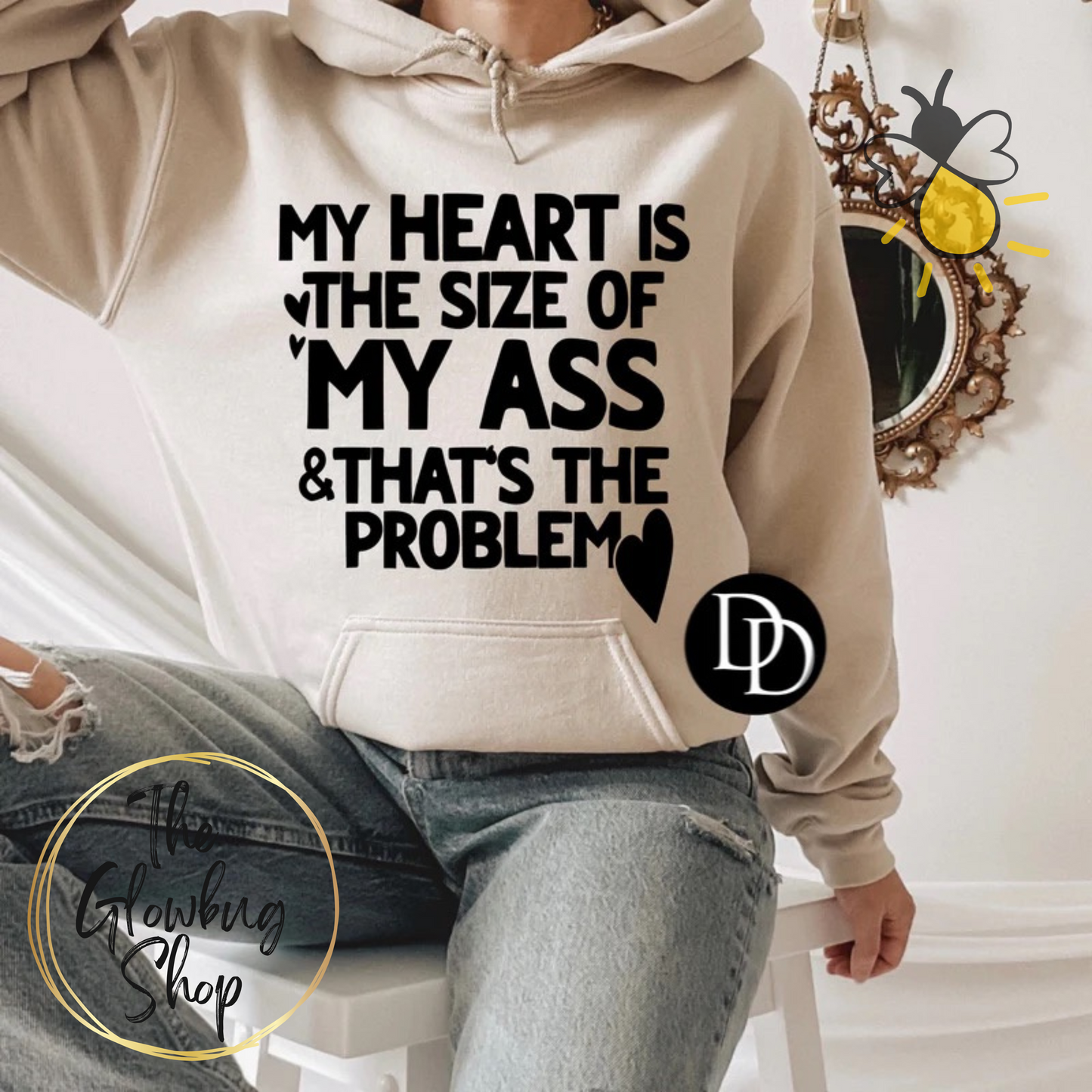 My Heart Is The Size Of My Ass