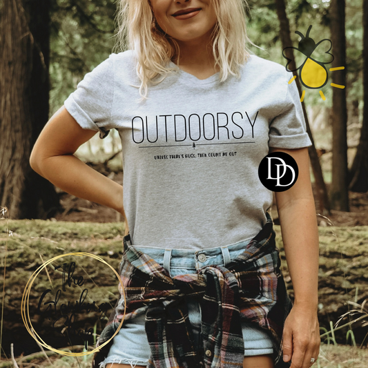 Outdoorsy..unless there's bugs