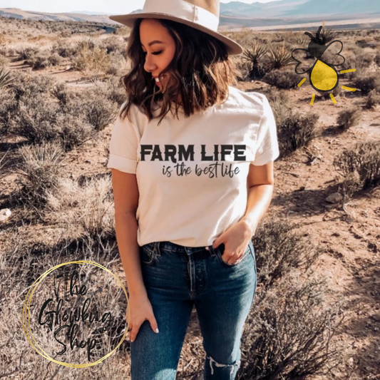 Farm Life Is The Best Life (black lettering)