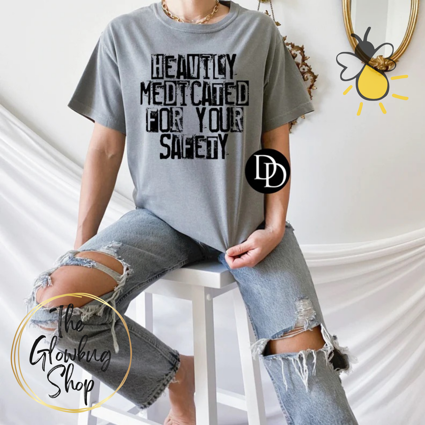 Heavily Medicated For Your Safety