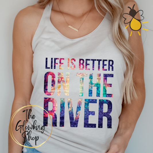 Life Is Better On The River