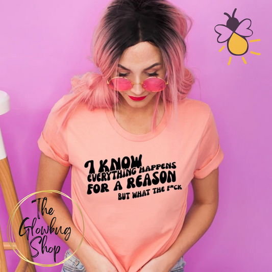 I Know Everything Happens For A Reason