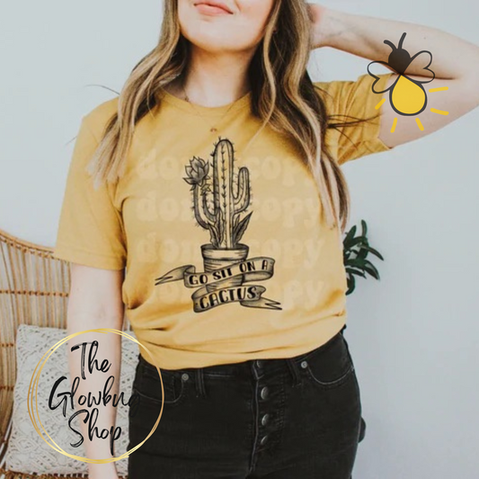 Go Sit On A Cactus