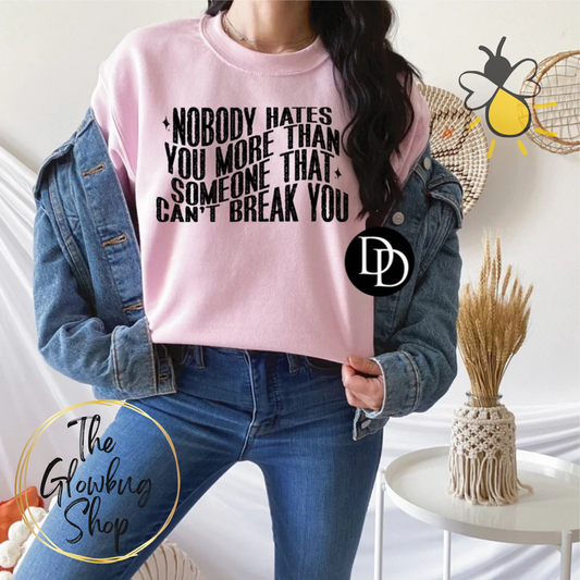 Nobody Hates You More