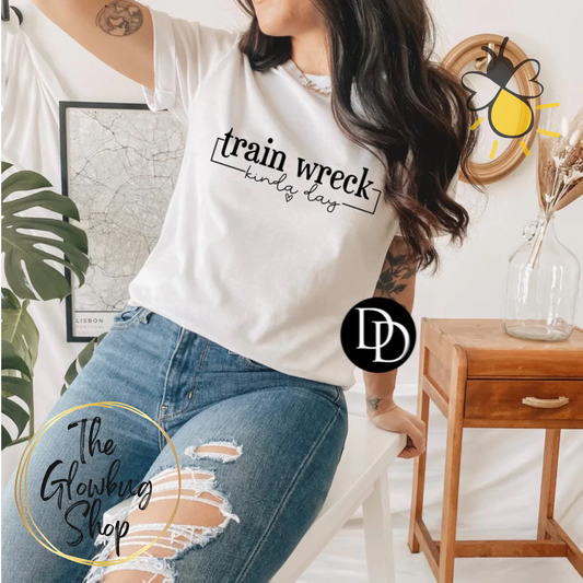 Train Wreck Kinda Day