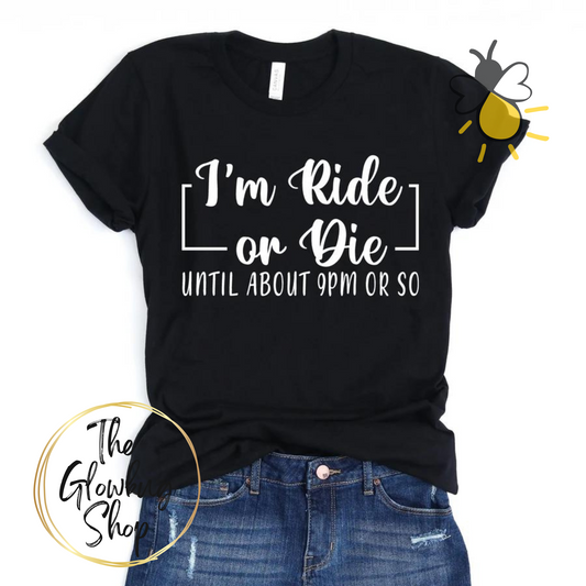 I'm Ride Or Die