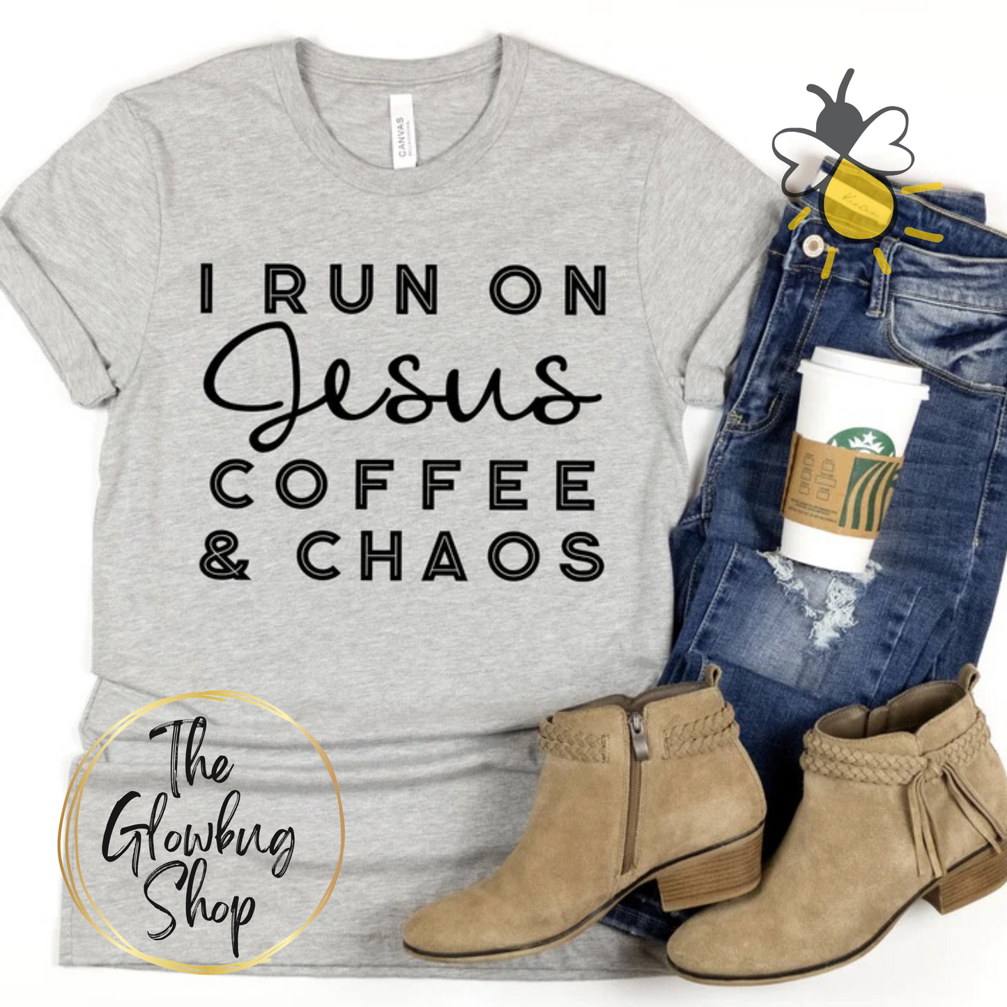I Run On Jesus Coffee And Chaos