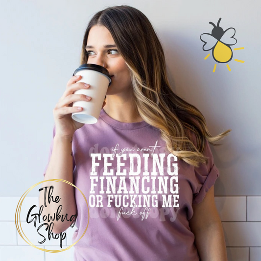 Feeding Financing or F*cking