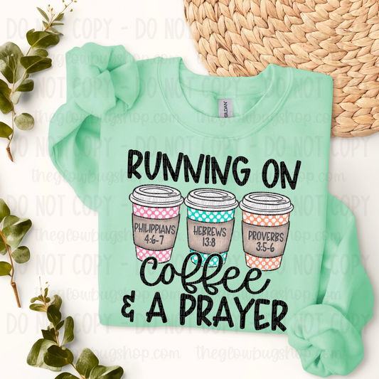 Running On Coffee And A Prayer (black ink)