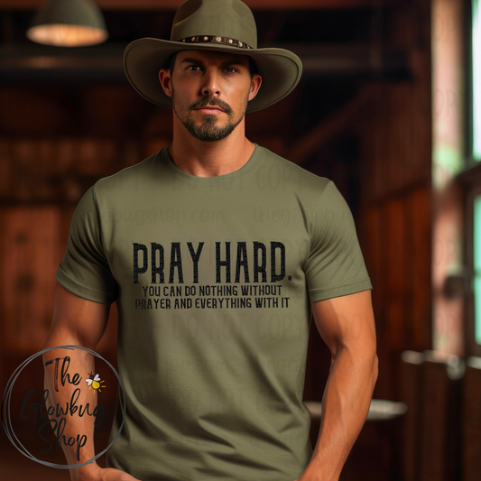 Pray Hard (black ink)